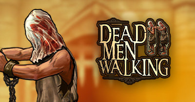 Dead Men Walking